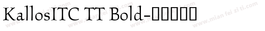 KallosITC TT Bold字体转换